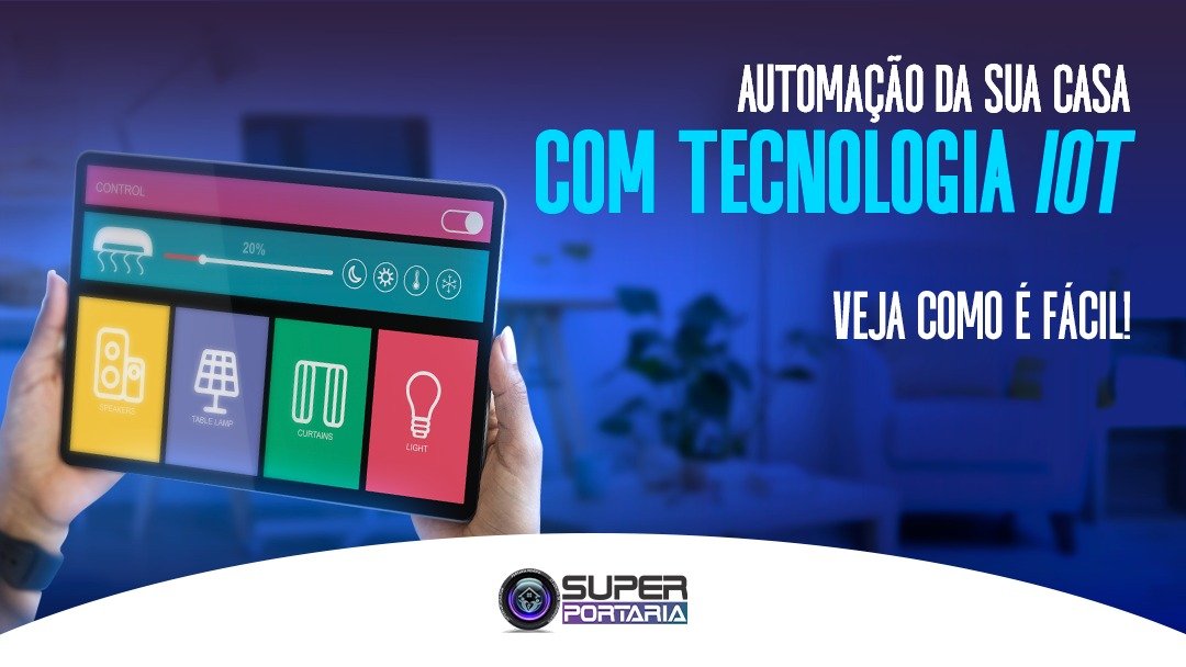 automacao-da-sua-casa-com-tecnologia-iot-veja-como-e-facil