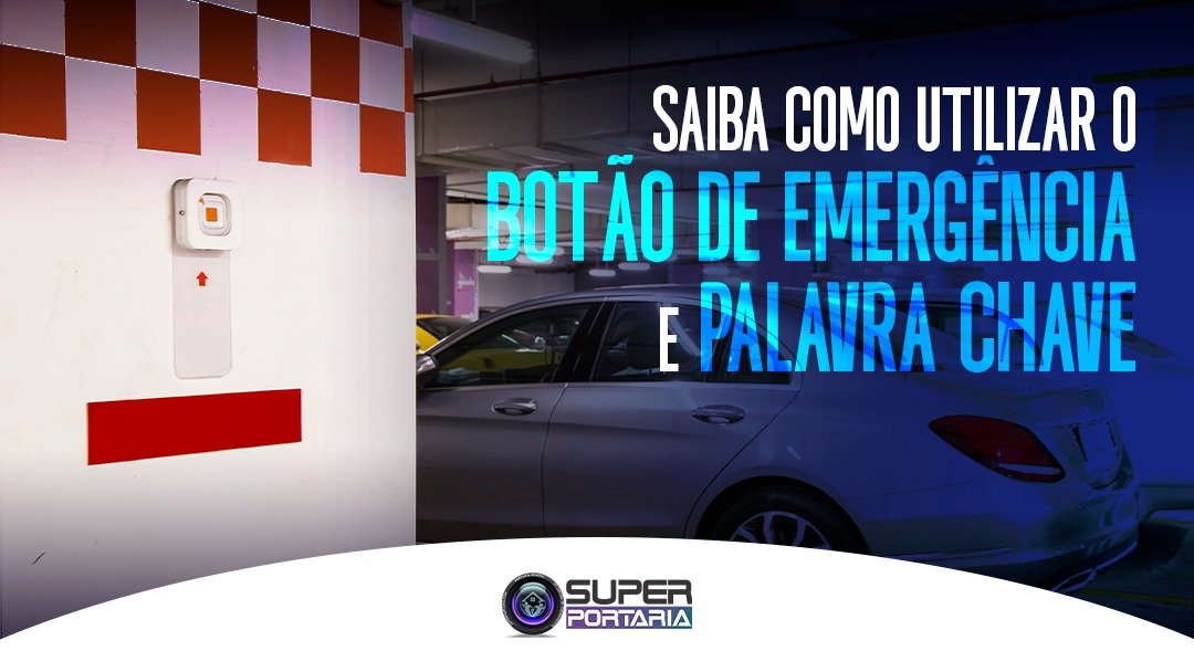 saiba-como-utilizar-botao-de-emergencia-e-palavra-chave